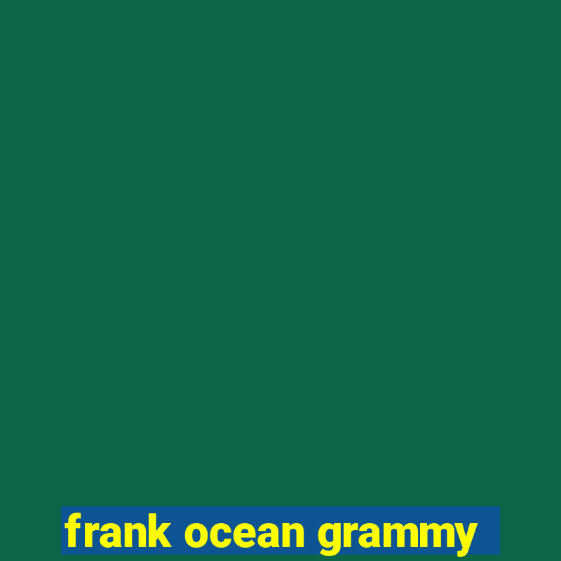 frank ocean grammy